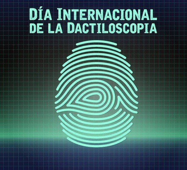 Hoy Es El Día Internacional De La Dactiloscopia 3789