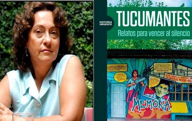 Sibila Camps presentará el libro “Tucumantes. Relatos para vencer al silencio”