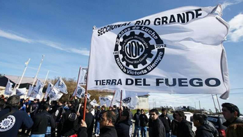 Aranceles: la UOM de Río Grande en alerta con las medidas del Gobierno